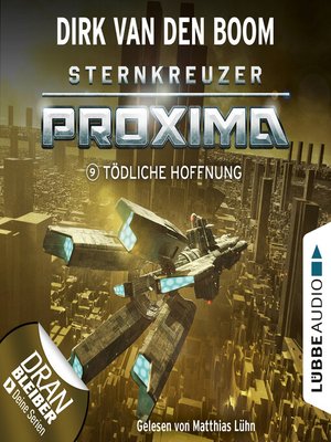cover image of Tödliche Hoffnung--Sternkreuzer Proxima, Folge 9